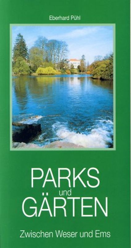 Parks und Gärten zwischen Weser und Ems