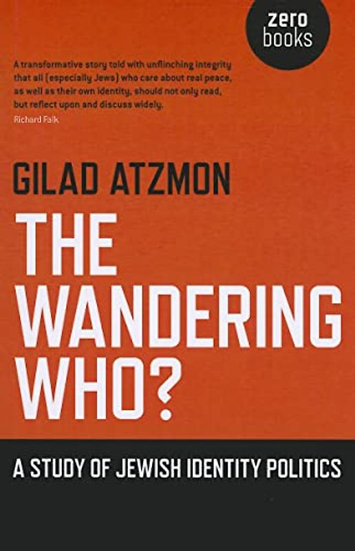 The Wandering Who?: A Study of Jewish Identity Politics