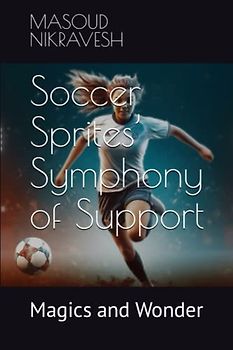 Soccer Sprites’ Symphony of Support: Magics and Wonder