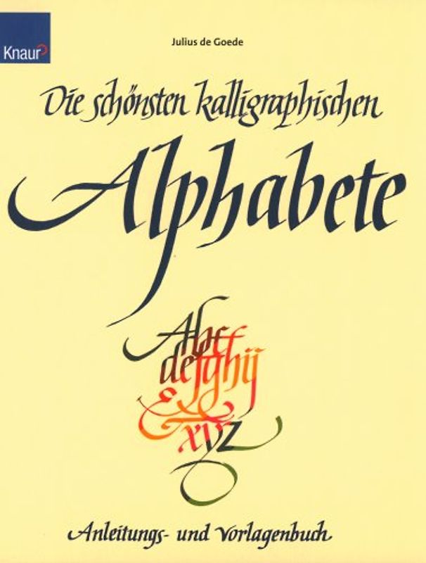 Die schönsten kalligraphischen Alphabete