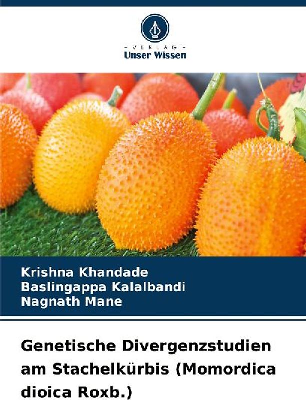 Genetische Divergenzstudien am Stachelkürbis (Momordica dioica Roxb.)