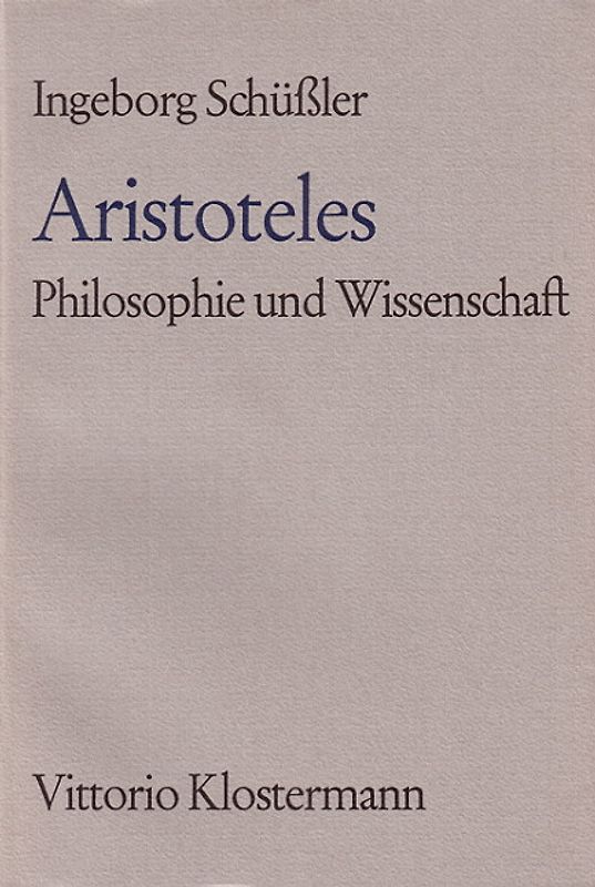Aristoteles. Philosophie und Wissenschaft