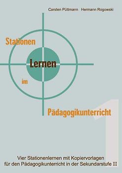 Lernen an Stationen im Pädagogikunterricht - Band 1