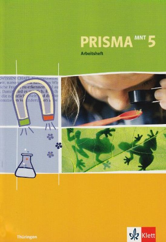 PRISMA Mensch-Natur-Technik 5. Ausgabe Thüringen. Arbeitsheft Klasse 5