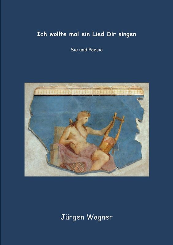 Ich wollte mal ein Lied Dir singen