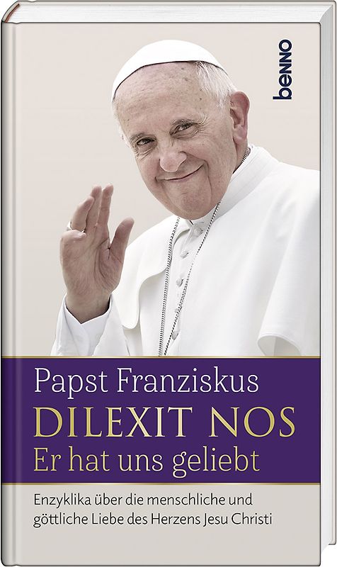 Dilexit nos. Er hat uns geliebt