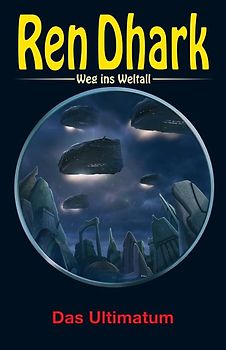 Ren Dhark – Weg ins Weltall 101: Das Ultimatum