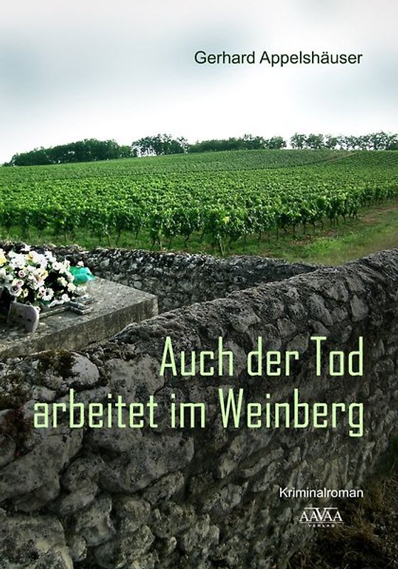 Auch der Tod arbeitet im Weinberg