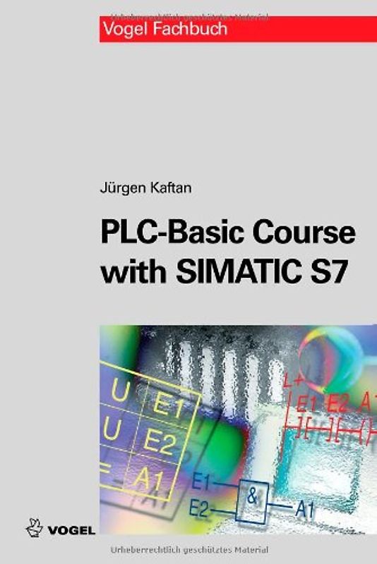 PLC-Basic Course with SIMATIC S7 - Kaftan, Jürgen