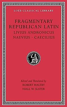 Fragmentary Republican Latin, Volume VI