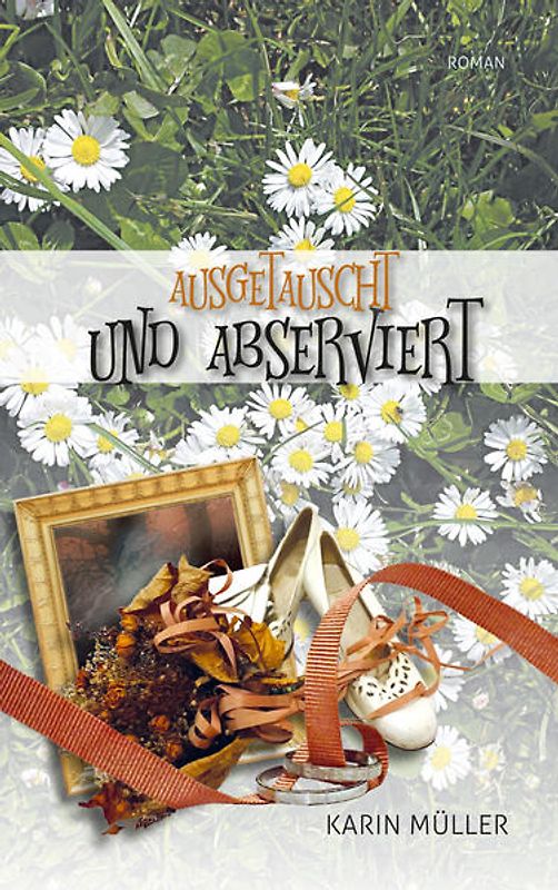 Ausgetauscht und Abserviert