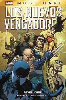 Marvel must have los nuevos vengadores 6. revolución