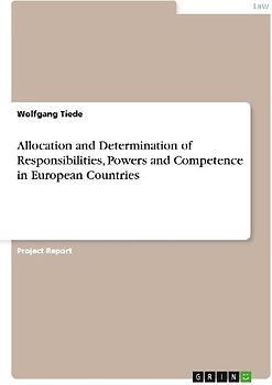 Allocation and Determination of Responsibilities, Powers and Competence in European Countries