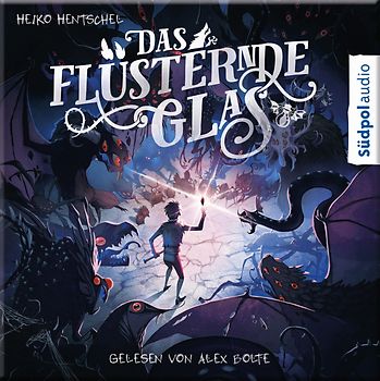 Das flüsternde Glas (Glas-Trilogie Band 2)