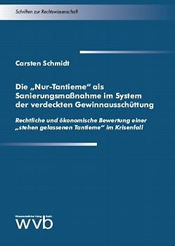 Die "Nur-Tantieme" als Sanierungsmassnahme im System der verdeckten Gewinnausschüttung