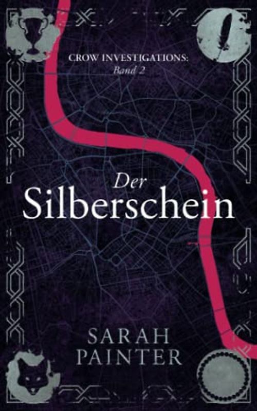 Der Silberschein (Crow Investigations, Band 2)