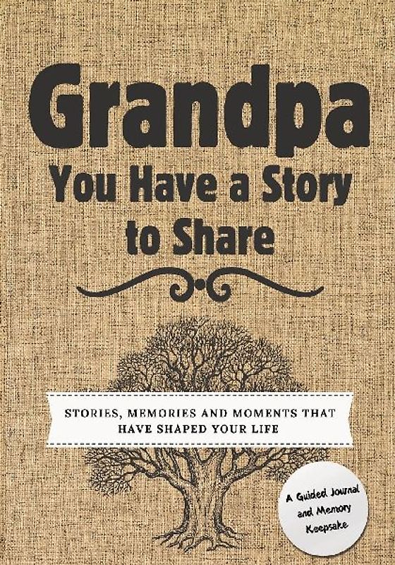 Grandpa, You Have a Story to Share