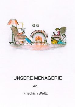 Unsere Menagerie