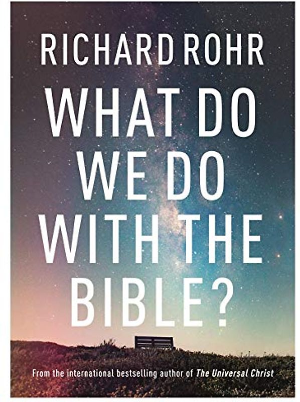 What Do We Do With the Bible?