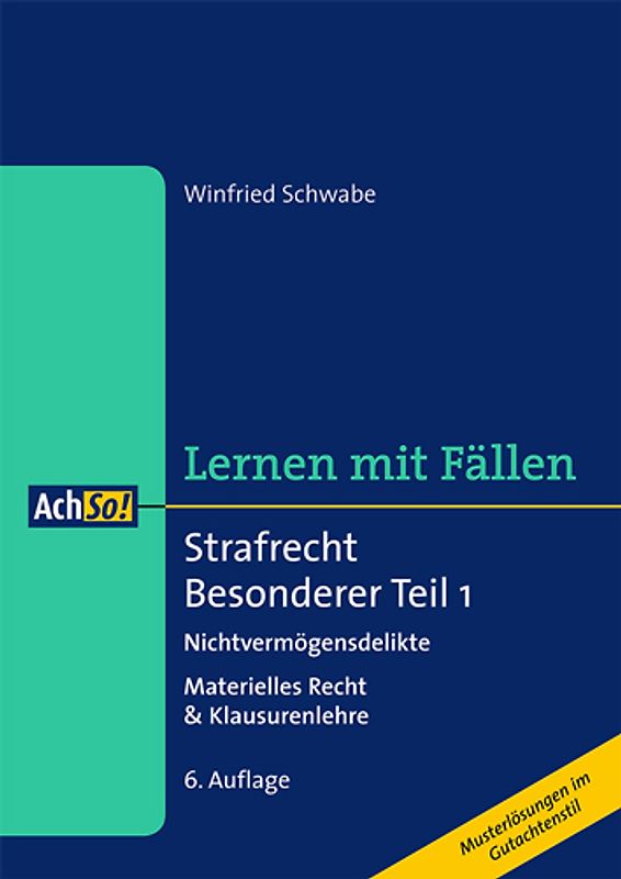 Strafrecht Besonderer Teil 1 Lernen mit Fällen