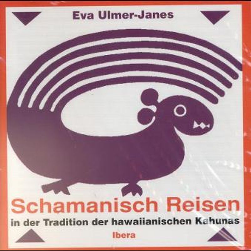 Schamanisch Reisen. In der Tradition der hawaiianischen Kahunas