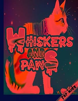 WHISKERS AND PAWS: A Delightful Cat Coloring Adventure for Kids
