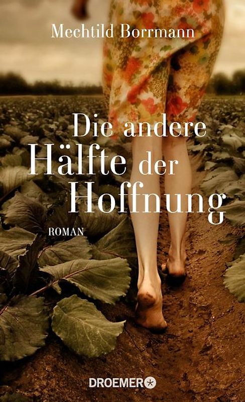 Die andere Hälfte der Hoffnung. Roman