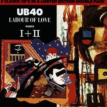 UB40 - Labour of Love Parts 1 (1983) + 2 (1989)
