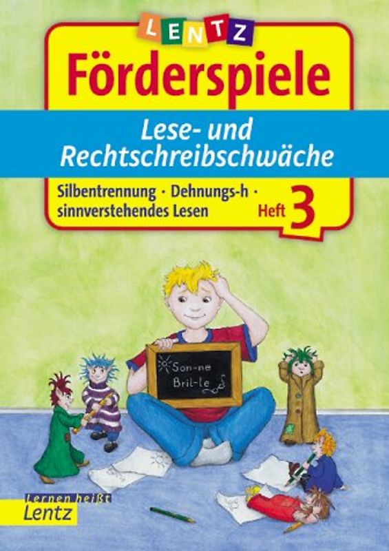 Förderspiele Lese- und Rechtschreibschwäche. Heft 3