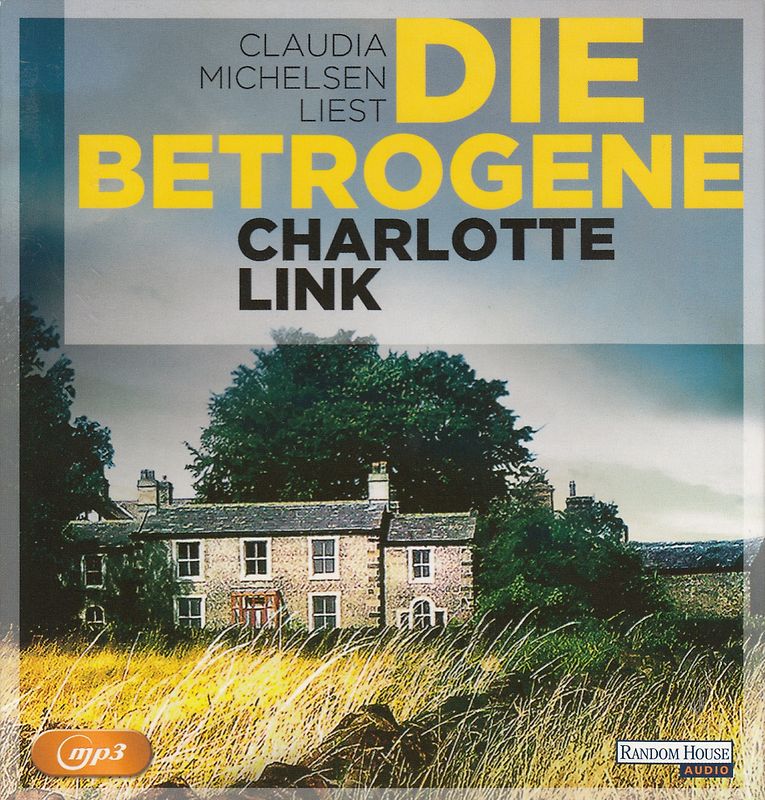 Die Betrogene - Charlotte Link [mp3-CD]