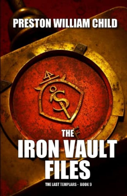 The Iron Vault Files (The Last Templars, Band 9)