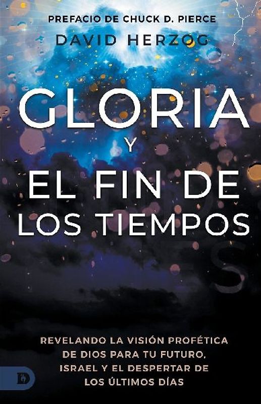 Gloria Y El Fin De Los Tiempos
