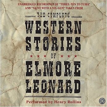 The Complete Western Stories of Elmore Leonard CD - Leonard, Elmore