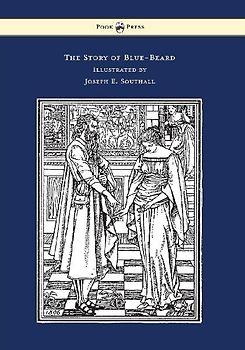 The Story of Blue-Beard - Illustrated by Joseph E. Southall
