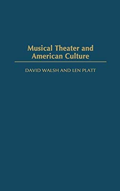 Musical Theater and American Culture