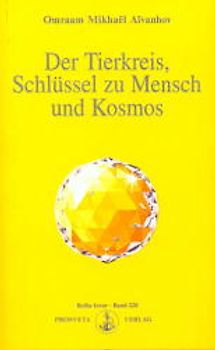 Der Tierkreis, Schlüssel zu Mensch und Kosmos