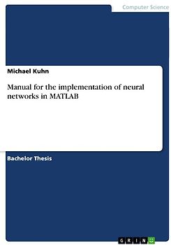 Manual for the implementation of neural networks in MATLAB