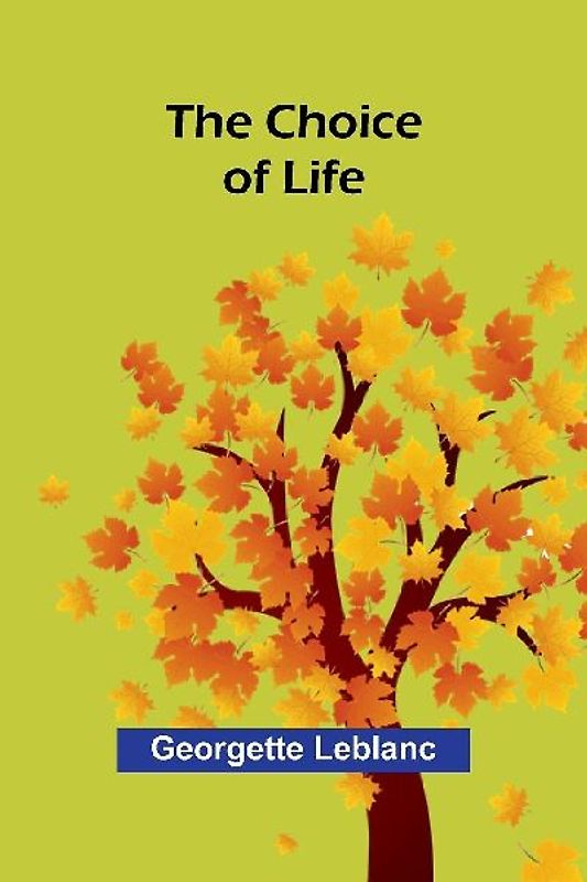 The Choice of Life