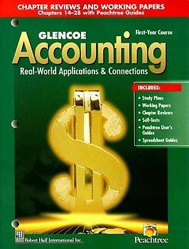 Glencoe Accounting: 1st Year Course, Chapter Reviews and Working Papers 14-28