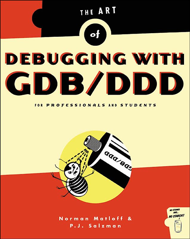 The Art Of Debugging with GDB and DDD