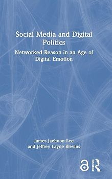 Social Media and Digital Politics