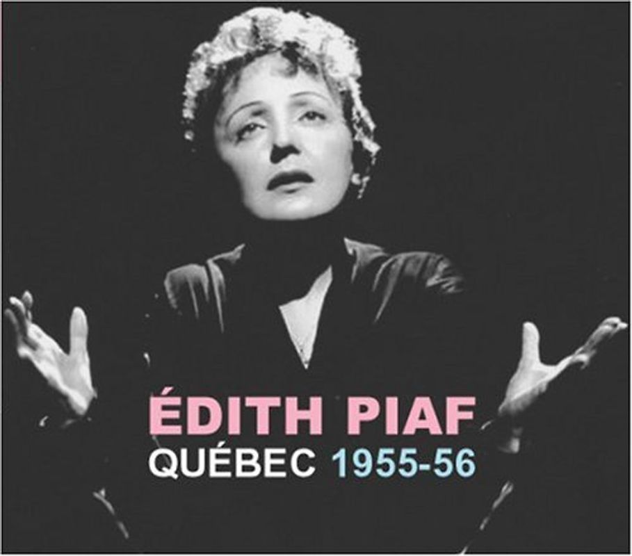 Edith Piaf - Live in Quebec 1955