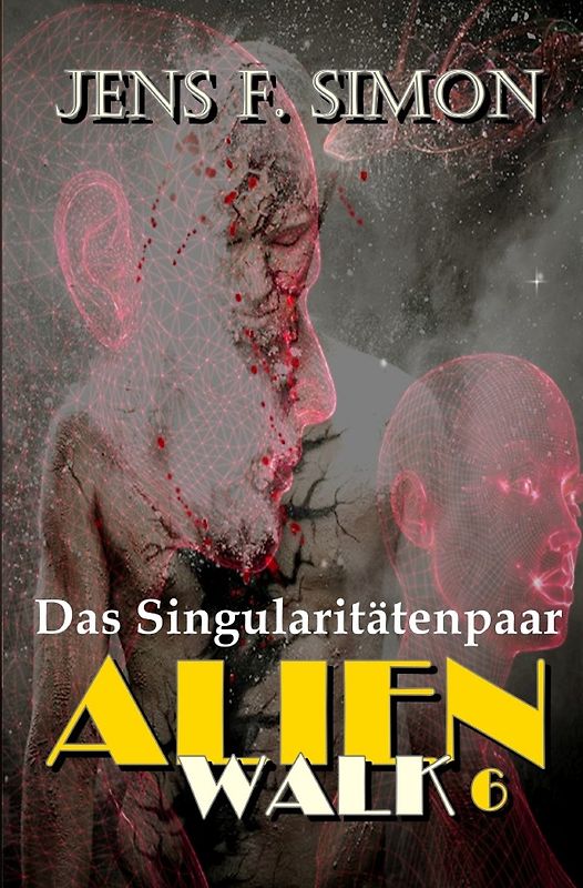 AlienWalk / Das Singularitätenpaar (AlienWalk 6)