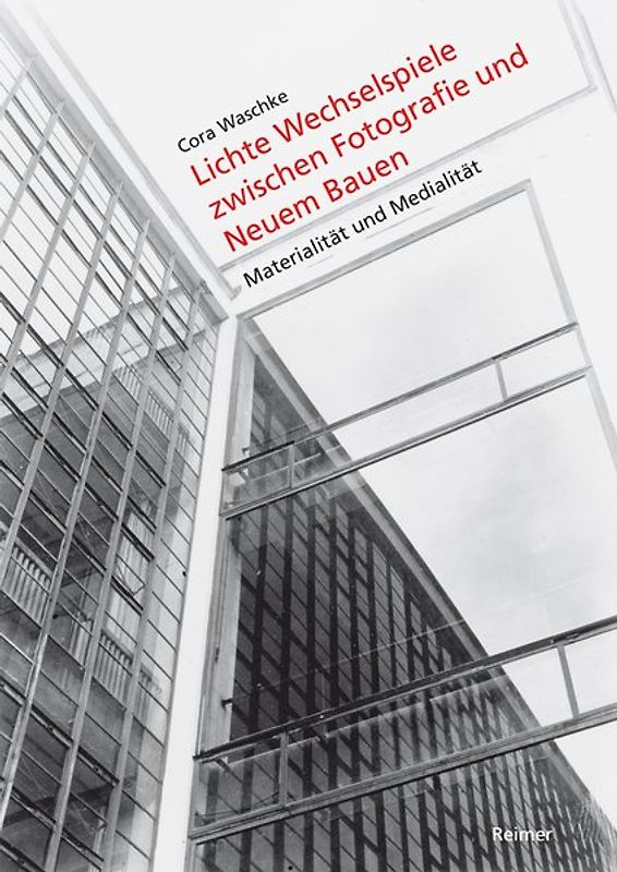 Lichte Wechselspiele zwischen Fotografie und Neuem Bauen