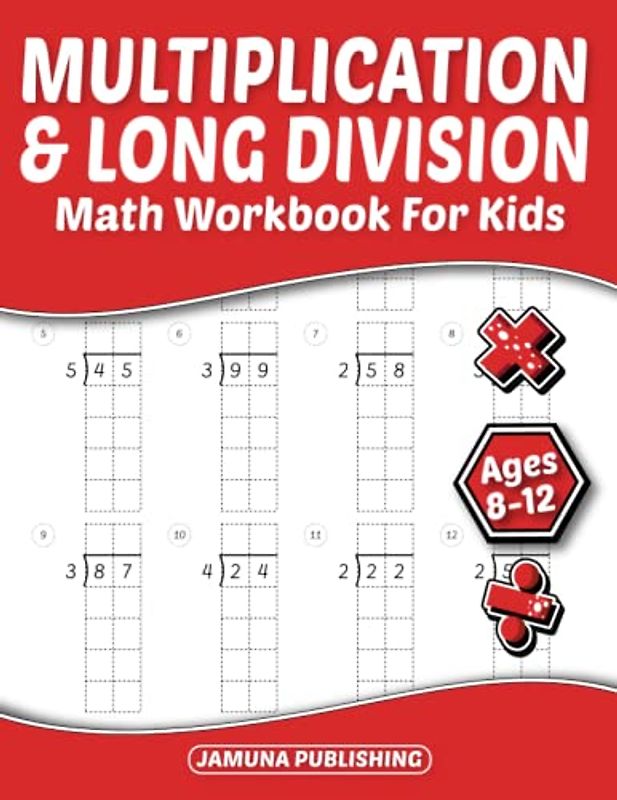 Multiplication and Long Division Math Workbook for Kids Ages 8-12: Everyday Math Practice Worksheets for 3rd, 4th, and 5th Graders: 1030 Problems and Answer Key Included