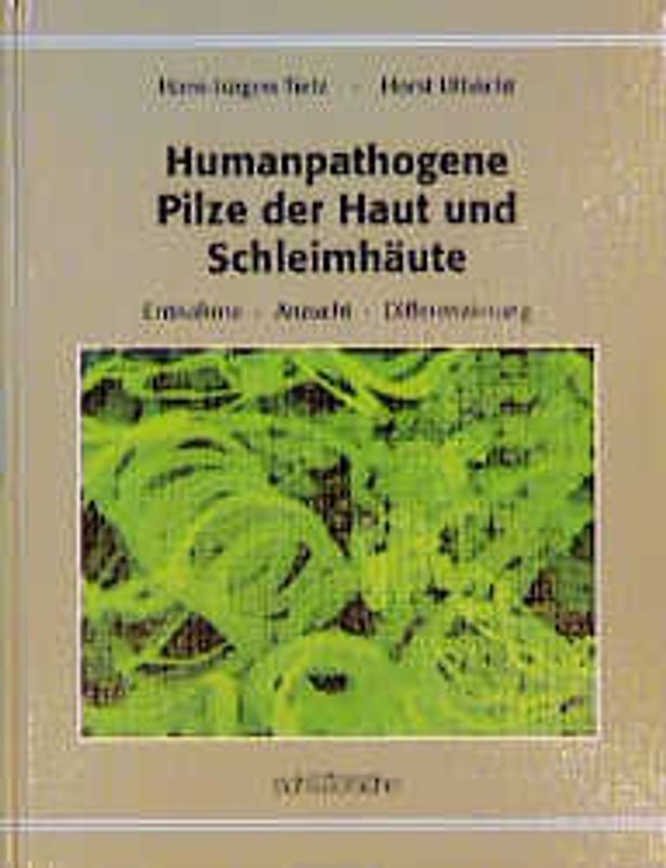 Humanpathogene Pilze der Haut und Schleimhäute