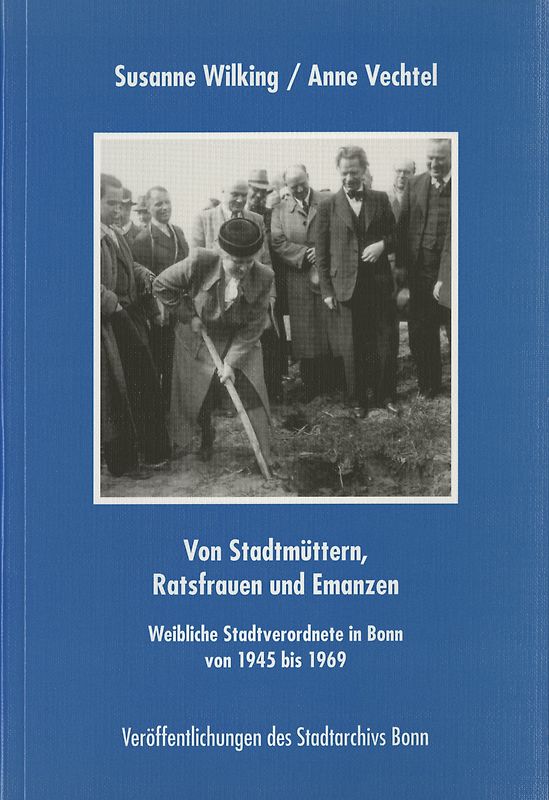 Von Stadtmüttern, Ratsfrauen und Emanzen