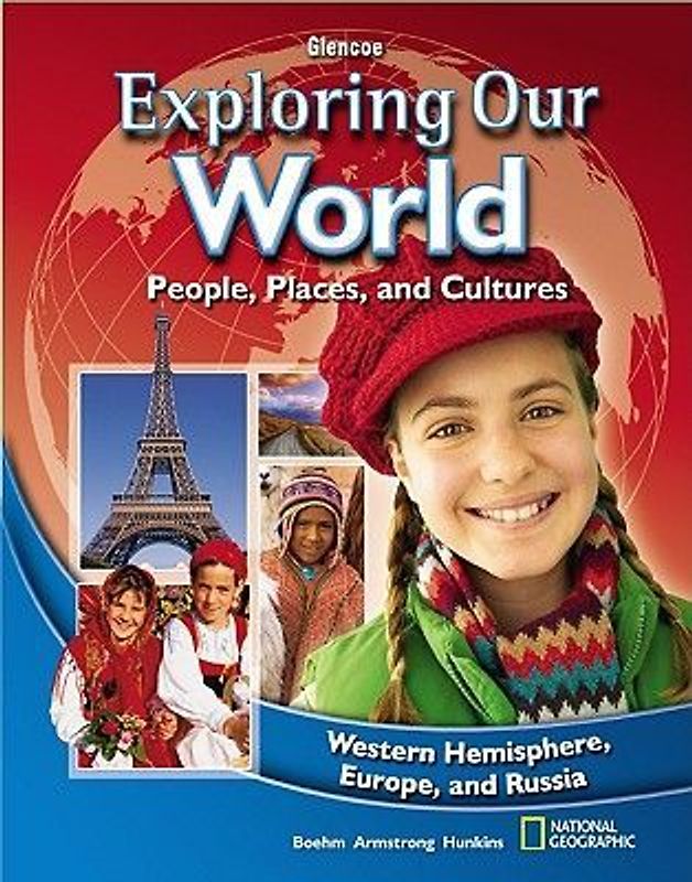 Exploring Our World: Western Hemisphere, Europe, and Russia, Student Edition