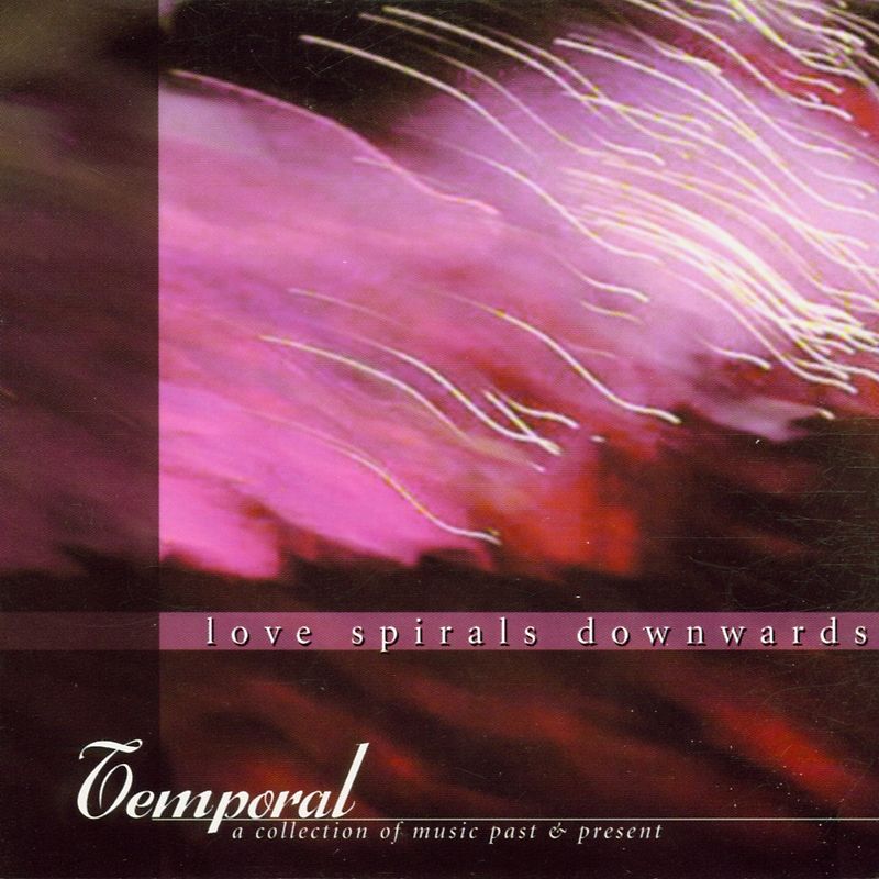 Love Spirals Downwards - Temporal