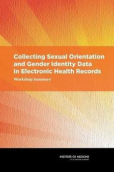 Collecting Sexual Orientation and Gender Identity Data in Electronic Health Records